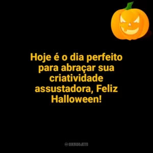 Hoje é o dia perfeito para abraçar sua criatividade assustadora, Feliz Halloween! Halloween