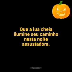 Que a lua cheia ilumine seu caminho nesta noite assustadora. Halloween