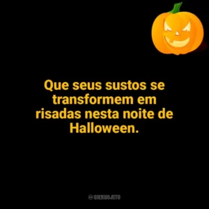 Que seus sustos se transformem em risadas nesta noite de Halloween. Halloween