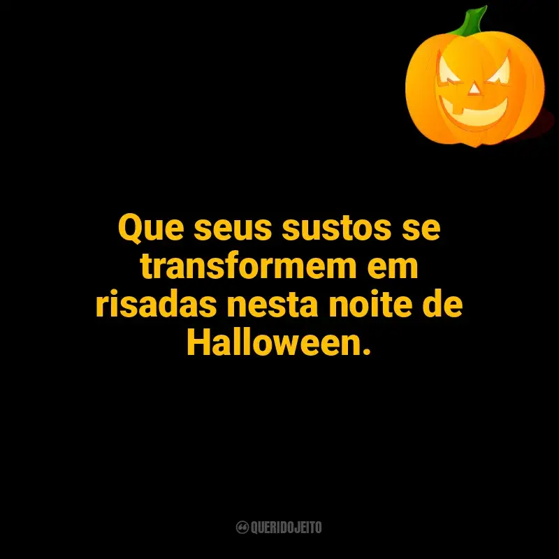 Frases de Halloween para status: Que seus sustos se transformem em risadas nesta noite de Halloween.
