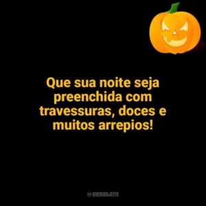 Que sua noite seja preenchida com travessuras, doces e muitos arrepios! Halloween