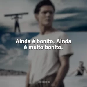 Ainda é bonito. Ainda é muito bonito. Invencível (Filme)
