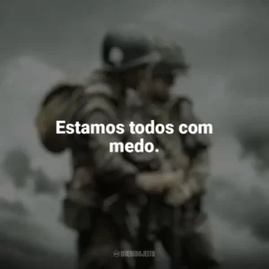 Estamos todos com medo. Irmãos de Guerra (Série)