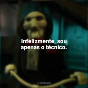 Infelizmente, sou apenas o técnico. Jogos Mortais X (Filme)