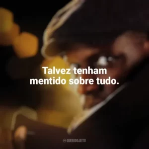 Talvez tenham mentido sobre tudo. Lupin (Série)