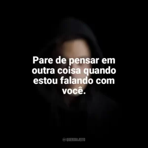Pare de pensar em outra coisa quando estou falando com você. Mr. Robot (Série)