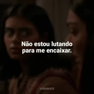 Não estou lutando para me encaixar. Não Abra (Filme)