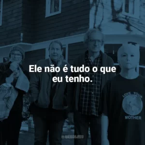 Ele não é tudo o que eu tenho. Nosso Amigo Extraordinário (Filme)