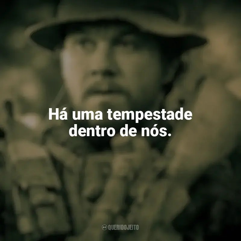 Frases de efeito do filme O Grande Herói: Há uma tempestade dentro de nós.