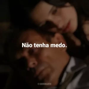 Não tenha medo. O Maior Amor do Mundo (2006)