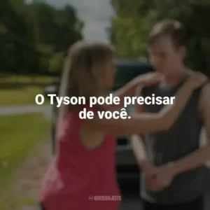 O Tyson pode precisar de você. O Milagre de Tyson (Filme)