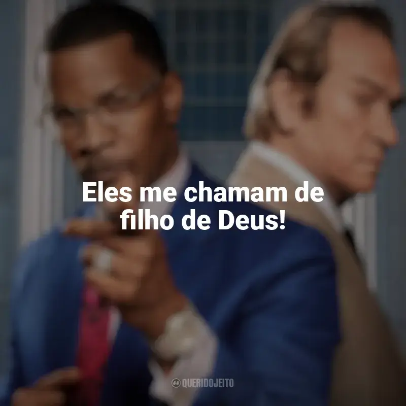 Filme O Próprio Enterro frases: Eles me chamam de filho de Deus!