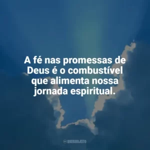 A fé nas promessas de Deus é o combustível que alimenta nossa jornada espiritual. Promessas de Deus
