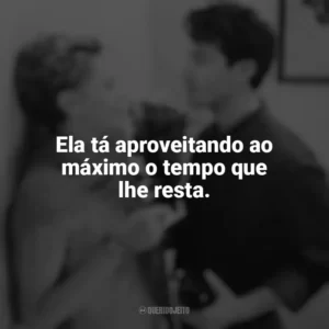 Ela tá aproveitando ao máximo o tempo que lhe resta. Sweet November (Filme)