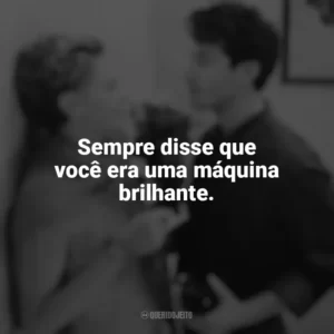 Sempre disse que você era uma máquina brilhante. Sweet November (Filme)