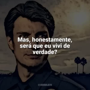 Mas, honestamente, será que eu vivi de verdade? The Rookie (Série)