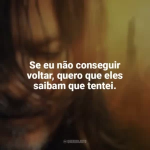 Se eu não conseguir voltar, quero que eles saibam que tentei. The Walking Dead: Daryl Dixon (Série)