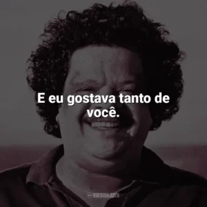 E eu gostava tanto de você. Tim Maia