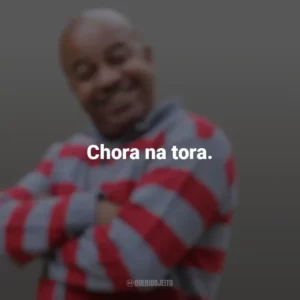 Chora na tora. Toninho Tornado