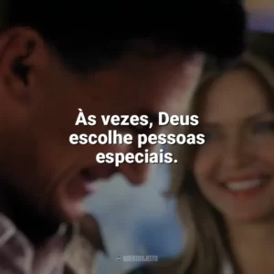 Às vezes, Deus escolhe pessoas especiais. Uma Lição de Amor (Filme)