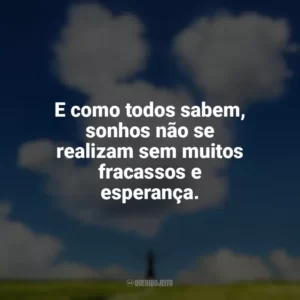 E como todos sabem, sonhos não se realizam sem muitos fracassos e esperança. Walt Antes do Mickey (Filme)