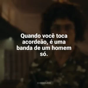 Quando você toca acordeão, é uma banda de um homem só. Weird: The Al Yankovic Story (Filme)