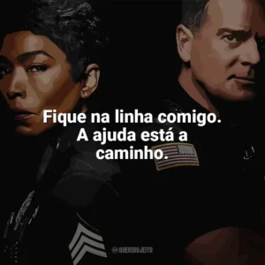 Fique na linha comigo. A ajuda está a caminho. 9-1-1 (Série)