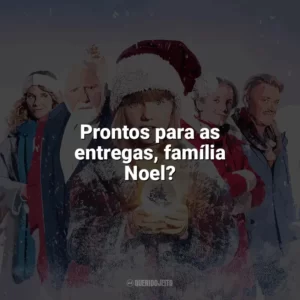 Prontos para as entregas, família Noel? A Família Noel 3 (Filme)