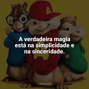 A verdadeira magia está na simplicidade e na sinceridade. Alvin e os Esquilos 2 (Filme)