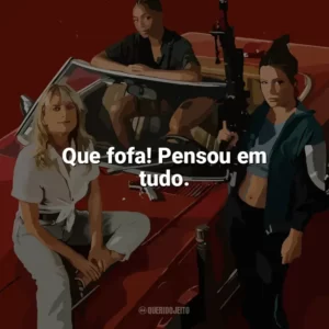 Que fofa! Pensou em tudo. As Ladras (Filme)