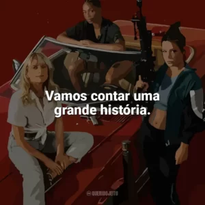 Vamos contar uma grande história. As Ladras (Filme)