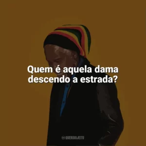 Quem é aquela dama descendo a estrada? Billy Ocean
