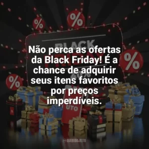 Não perca as ofertas da Black Friday! É a chance de adquirir seus itens favoritos por preços imperdíveis. Black Friday