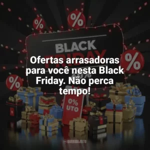 Ofertas arrasadoras para você nesta Black Friday. Não perca tempo! Black Friday