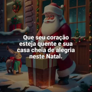 Que seu coração esteja quente e sua casa cheia de alegria neste Natal. Caixinha de Natal