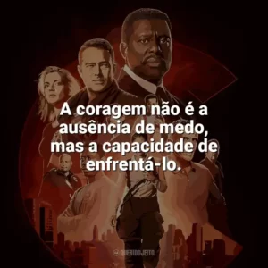 A coragem não é a ausência de medo, mas a capacidade de enfrentá-lo. Chicago Fire (Série)