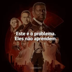Este é o problema. Eles não aprendem. Chicago Fire (Série)