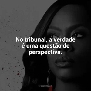 No tribunal, a verdade é uma questão de perspectiva. Como Defender um Assassino (Série)