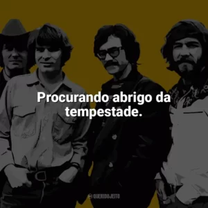 Procurando abrigo da tempestade. Creedence Clearwater Revival