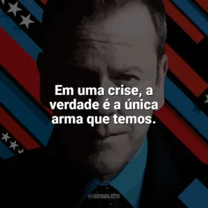 Em uma crise, a verdade é a única arma que temos. Designated Survivor (Série)