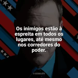Os inimigos estão à espreita em todos os lugares, até mesmo nos corredores do poder. Designated Survivor (Série)