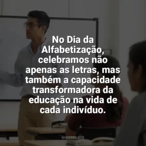 No Dia da Alfabetização, celebramos não apenas as letras, mas também a capacidade transformadora da educação na vida de cada indivíduo. Dia da Alfabetização