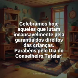 Celebramos hoje aqueles que lutam incansavelmente pela garantia dos direitos das crianças. Parabéns pelo Dia do Conselheiro Tutelar! Dia do Conselheiro Tutelar
