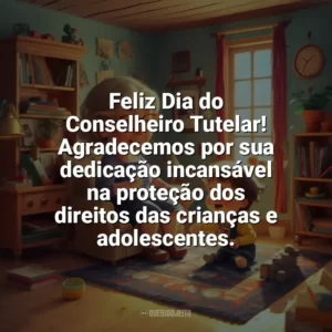 Feliz Dia do Conselheiro Tutelar! Agradecemos por sua dedicação incansável na proteção dos direitos das crianças e adolescentes. Dia do Conselheiro Tutelar