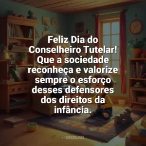 Feliz Dia do Conselheiro Tutelar! Que a sociedade reconheça e valorize sempre o esforço desses defensores dos direitos da infância. Dia do Conselheiro Tutelar