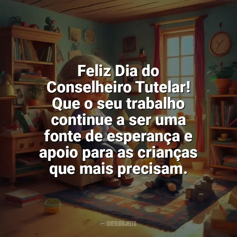 Frases Dia do Conselheiro Tutelar: Feliz Dia do Conselheiro Tutelar! Que o seu trabalho continue a ser uma fonte de esperança e apoio para as crianças que mais precisam.