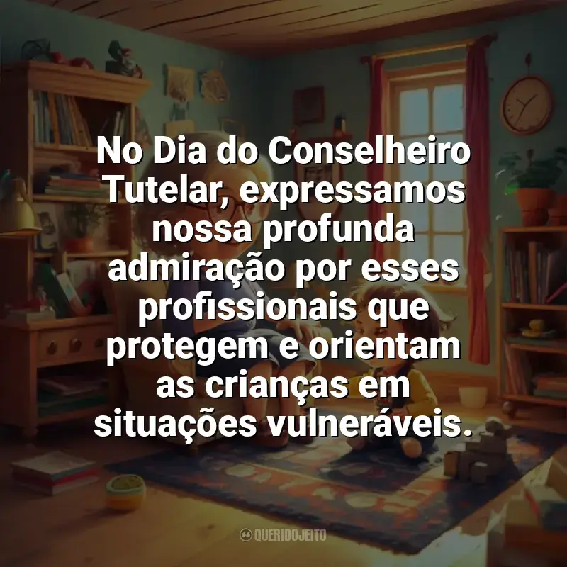 Frases Dia do Conselheiro Tutelar: No Dia do Conselheiro Tutelar, expressamos nossa profunda admiração por esses profissionais que protegem e orientam as crianças em situações vulneráveis.