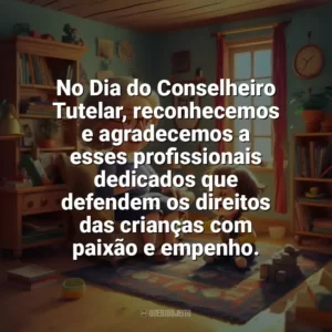 No Dia do Conselheiro Tutelar, reconhecemos e agradecemos a esses profissionais dedicados que defendem os direitos das crianças com paixão e empenho. Dia do Conselheiro Tutelar