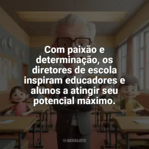 Com paixão e determinação, os diretores de escola inspiram educadores e alunos a atingir seu potencial máximo. Dia do Diretor de Escola
