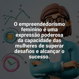O empreendedorismo feminino é uma expressão poderosa da capacidade das mulheres de superar desafios e alcançar o sucesso. Dia do Empreendedorismo Feminino